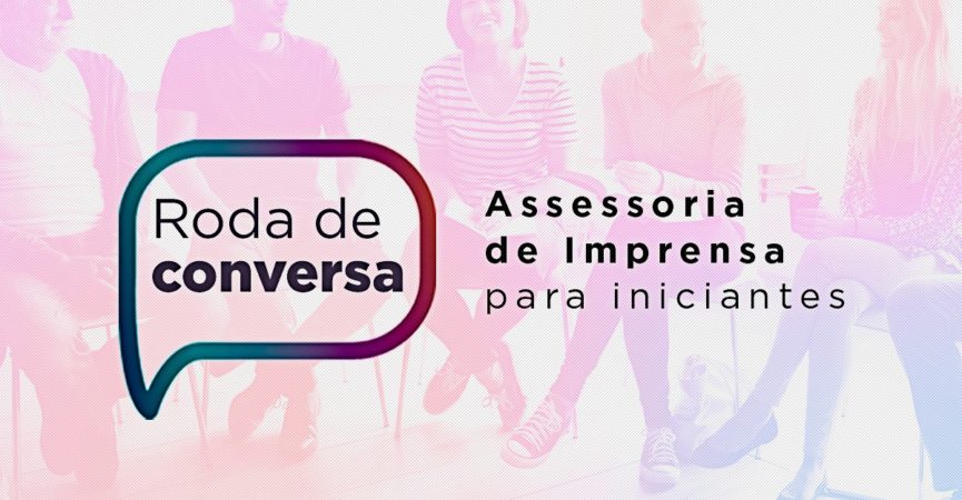 Inscrições abertas para roda de conversa sobre assessoria de imprensa